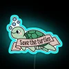 Vibrant Save the Turtles Neon Sign for Home or Office Decor