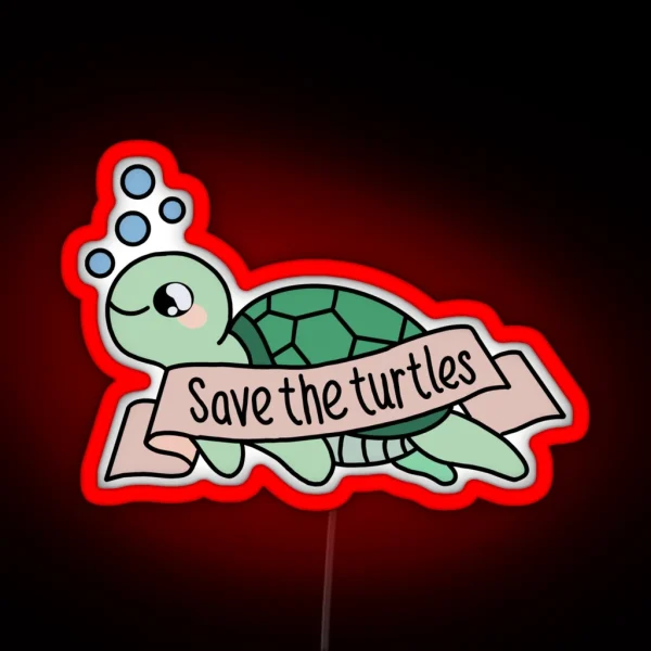 Save The Turtles RGB Neon Sign