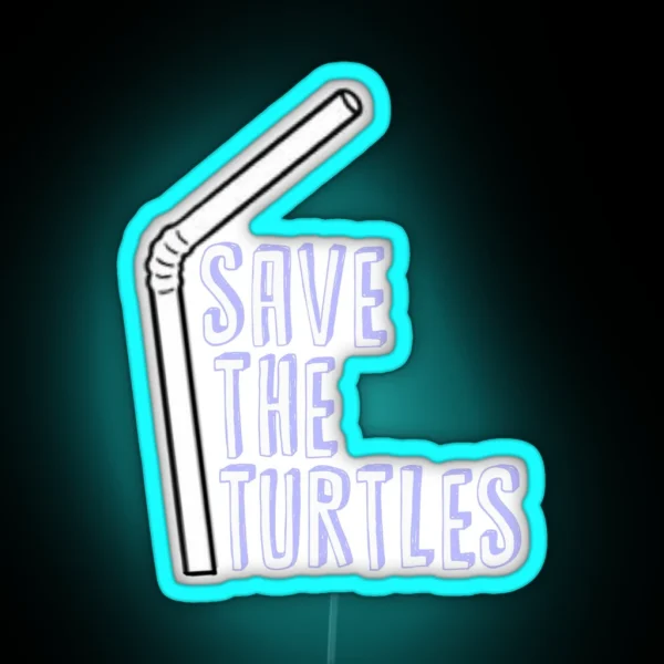 Save The Turtles RGB Neon Sign