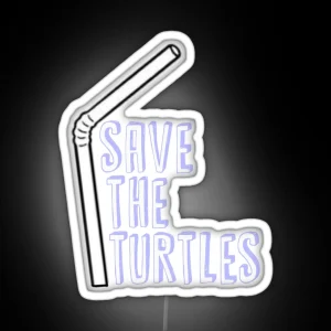 Save The Turtles RGB Neon Sign