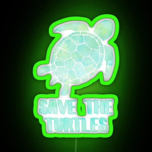 Save The Turtles RGB Neon Sign