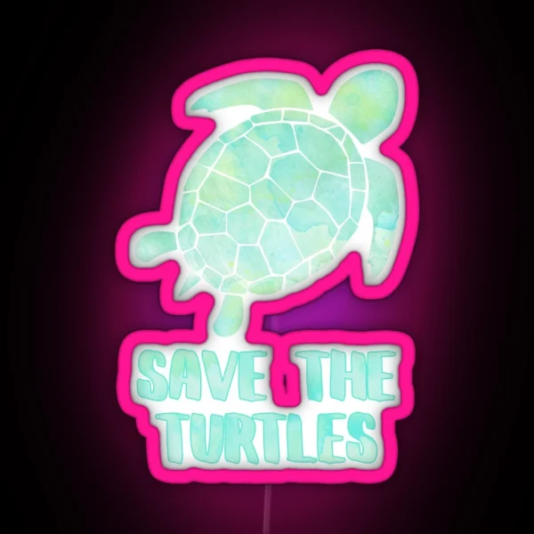 Save The Turtles RGB Neon Sign