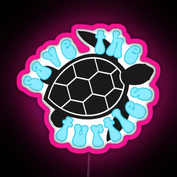 Save The Turtles RGB Neon Sign