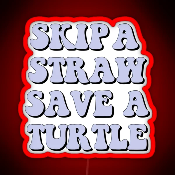 Save The Turtles RGB Neon Sign