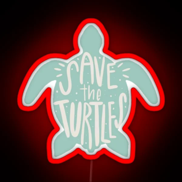 Save The Turtles RGB Neon Sign