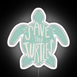 Save The Turtles RGB Neon Sign