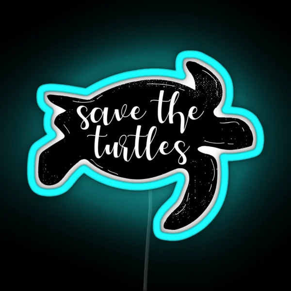 Save The Turtles RGB Neon Sign
