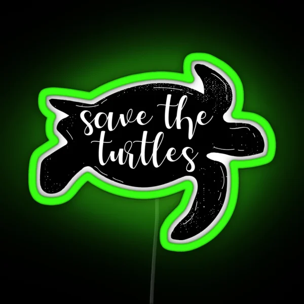 Save The Turtles RGB Neon Sign
