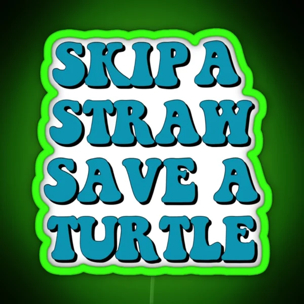 Save The Turtles RGB Neon Sign