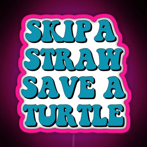 Save The Turtles RGB Neon Sign