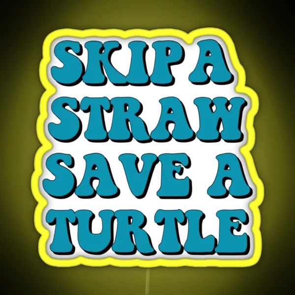 Save The Turtles RGB Neon Sign