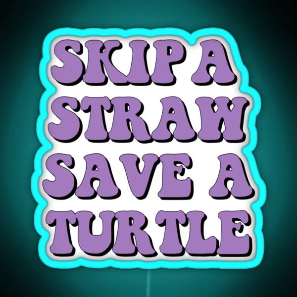 Save The Turtles RGB Neon Sign