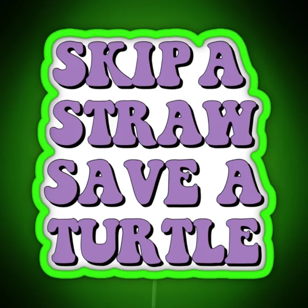Save The Turtles RGB Neon Sign