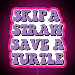 Save The Turtles RGB Neon Sign