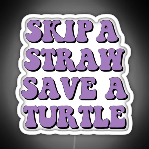 Save The Turtles RGB Neon Sign