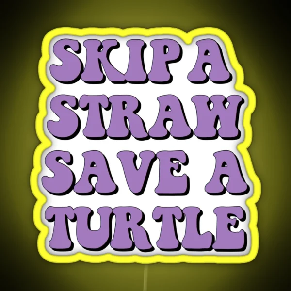 Save The Turtles RGB Neon Sign
