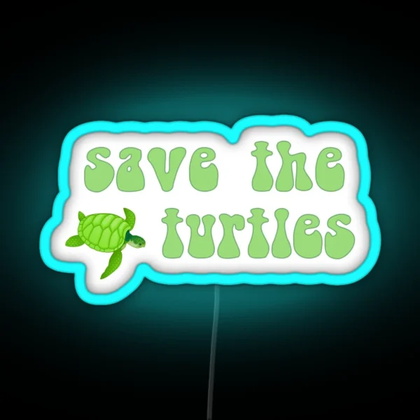 Save The Turtles RGB Neon Sign
