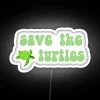 Vibrant RGB Neon Sign Save The Turtles Environmentally Friendly Home Decor