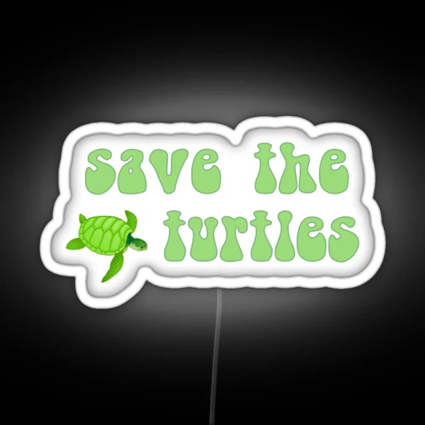 Save The Turtles RGB Neon Sign
