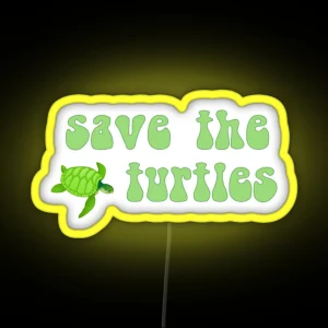 Save The Turtles RGB Neon Sign