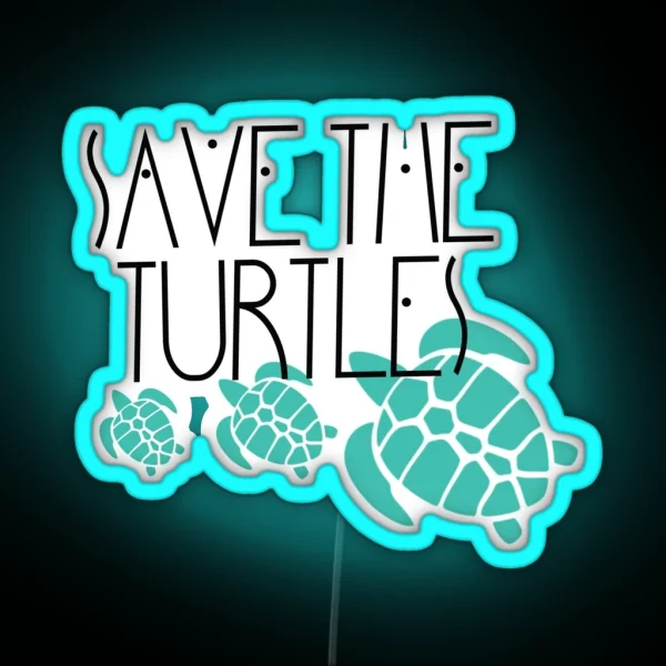 Save The Turtles RGB Neon Sign