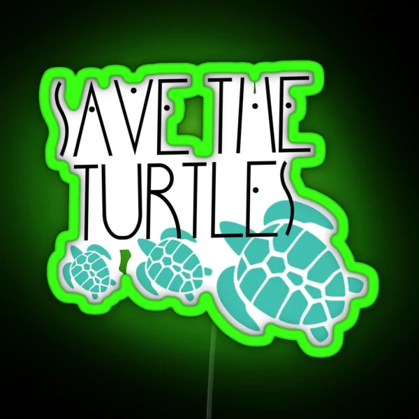 Save The Turtles RGB Neon Sign