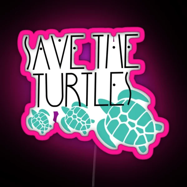 Save The Turtles RGB Neon Sign