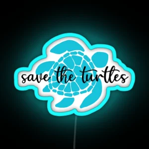 Save The Turtles RGB Neon Sign