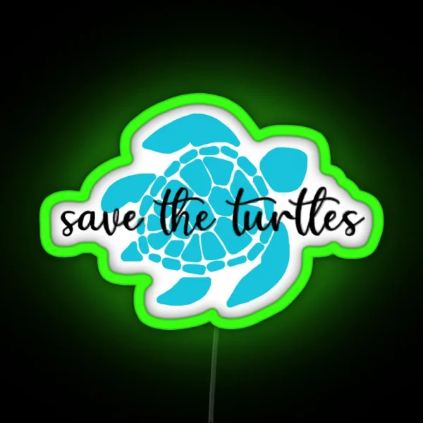 Save The Turtles RGB Neon Sign