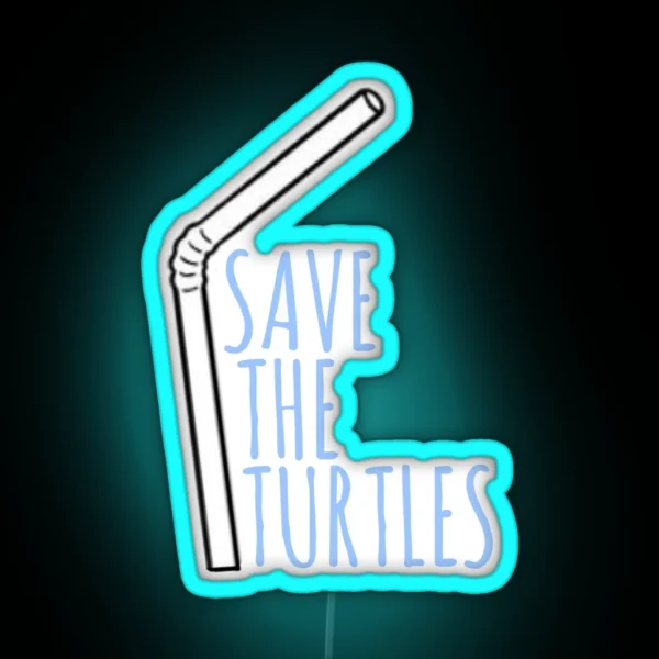 Save The Turtles RGB Neon Sign
