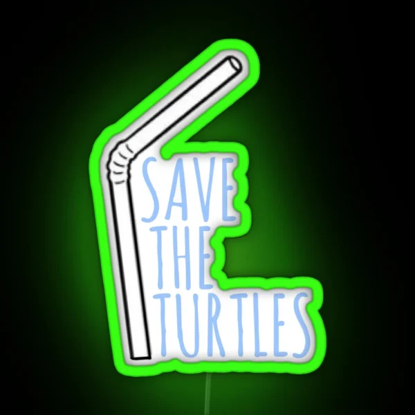 Save The Turtles RGB Neon Sign