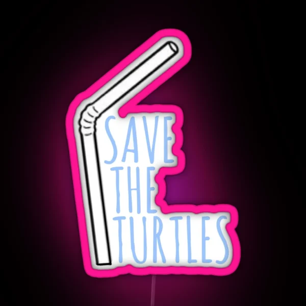 Save The Turtles RGB Neon Sign