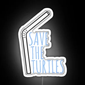 Save The Turtles RGB Neon Sign