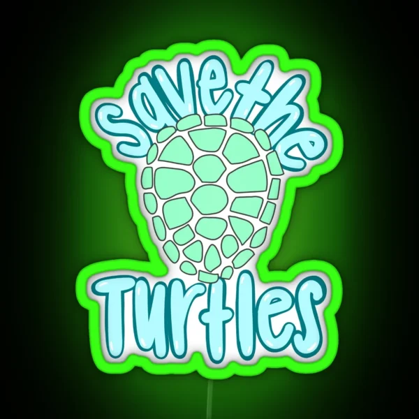 Save The Turtles RGB Neon Sign