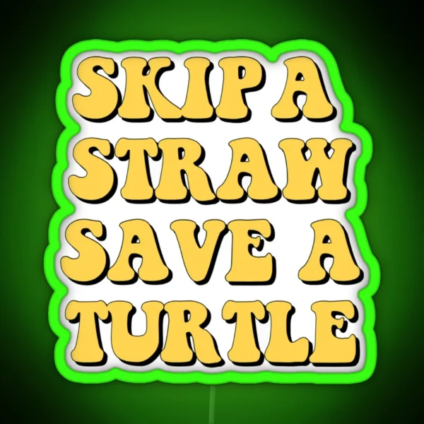 Save The Turtles RGB Neon Sign