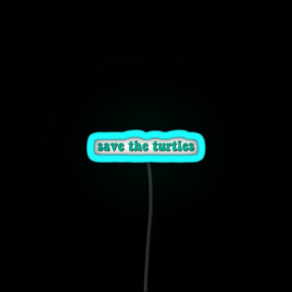 Save The Turtles RGB Neon Sign