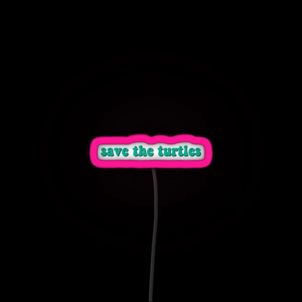 Save The Turtles RGB Neon Sign