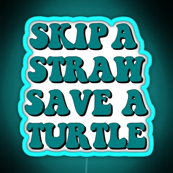 Save The Turtles RGB Neon Sign