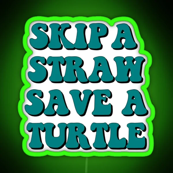Save The Turtles RGB Neon Sign