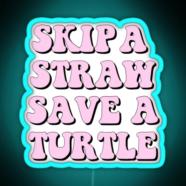 Save The Turtles RGB Neon Sign