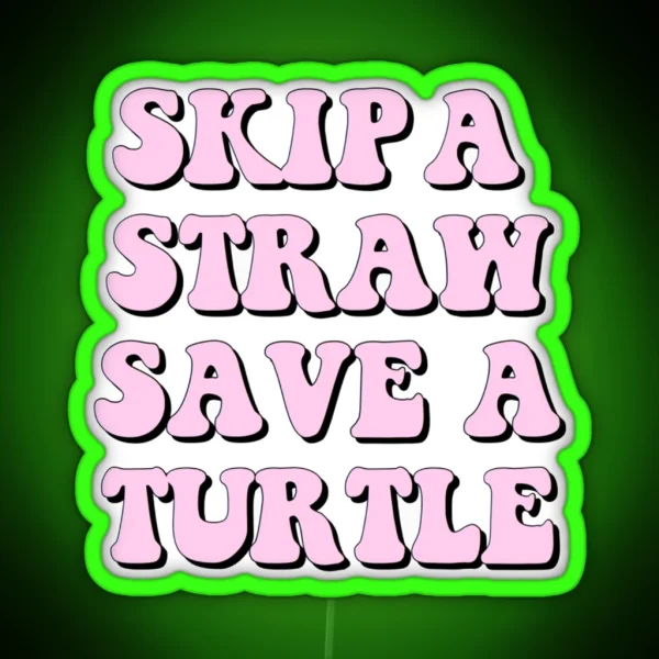 Save The Turtles RGB Neon Sign