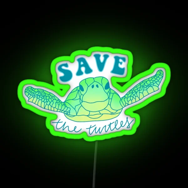 Save The Turtles RGB Neon Sign