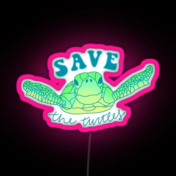 Save The Turtles RGB Neon Sign