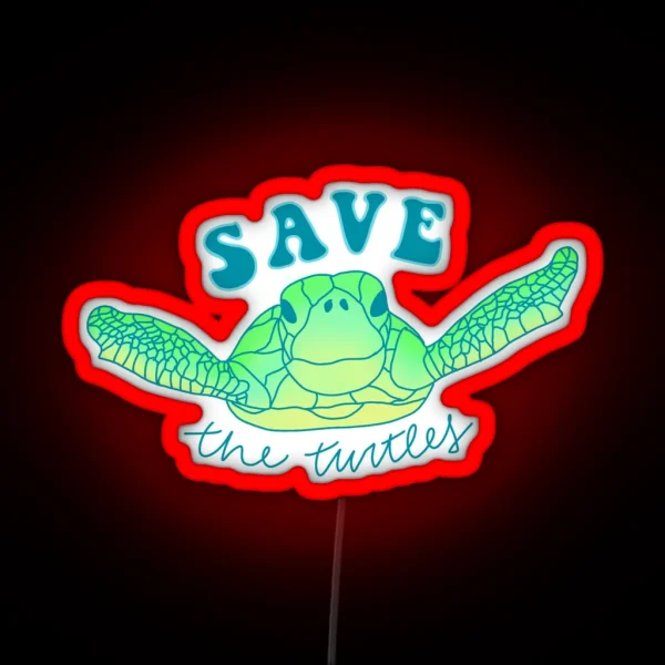 Save The Turtles RGB Neon Sign