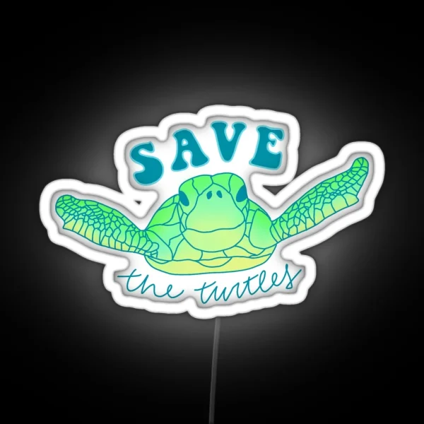 Save The Turtles RGB Neon Sign