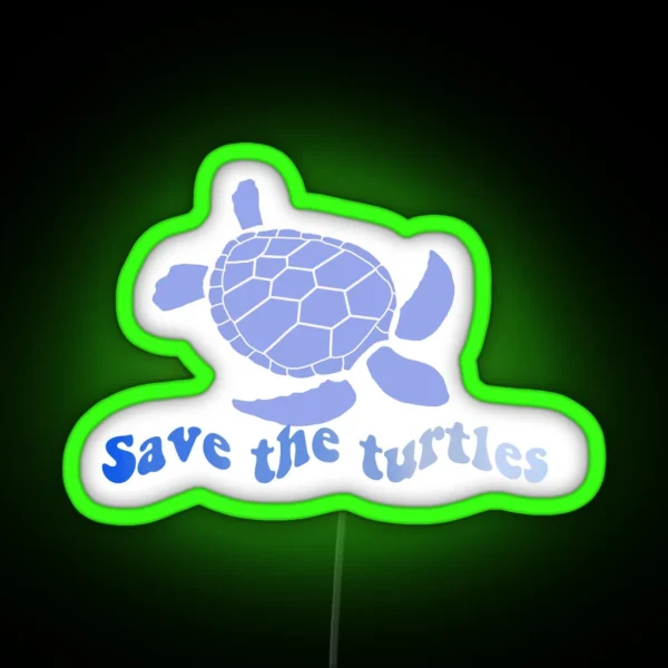 Save The Turtles RGB Neon Sign