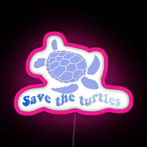 Save The Turtles RGB Neon Sign