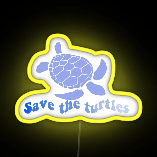Save The Turtles RGB Neon Sign
