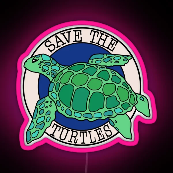 Save The Turtles RGB Neon Sign