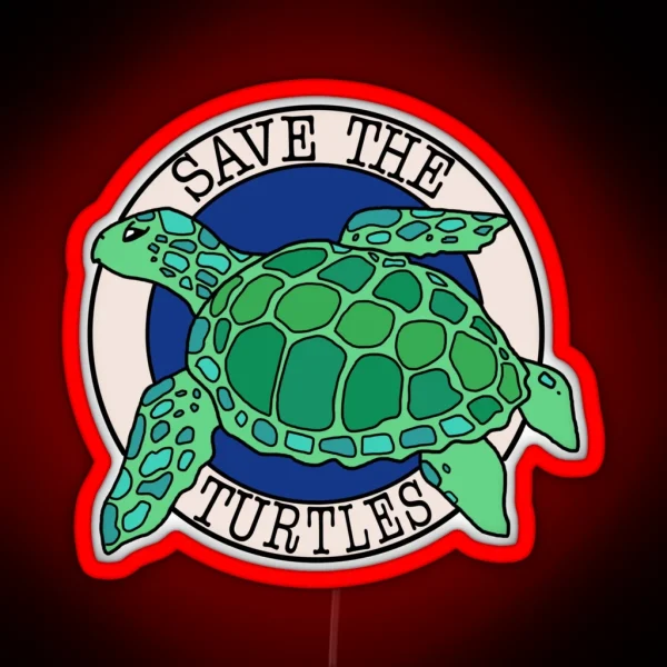 Save The Turtles RGB Neon Sign